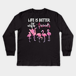 Life Is Better With Friends Awesome Kids Long Sleeve T-Shirt